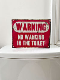 Warning No Wanking In the Toilet Metal Tin Sign