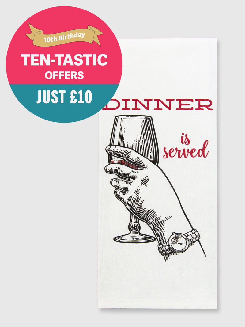 Funny Tea Towels - Dinner Is Served (Wine)