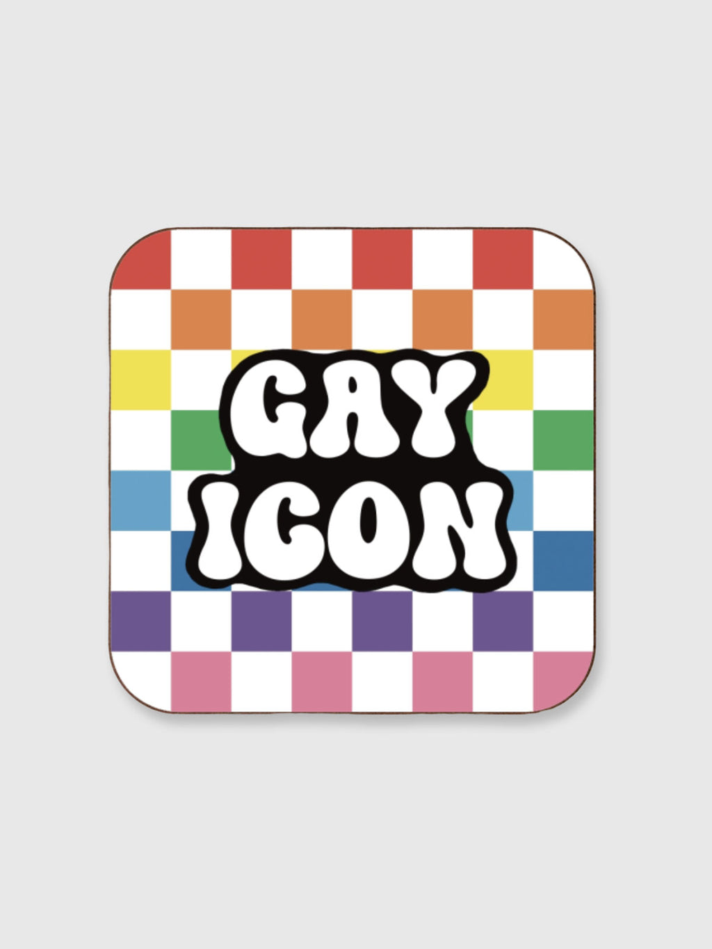 Coaster - Gay Icon