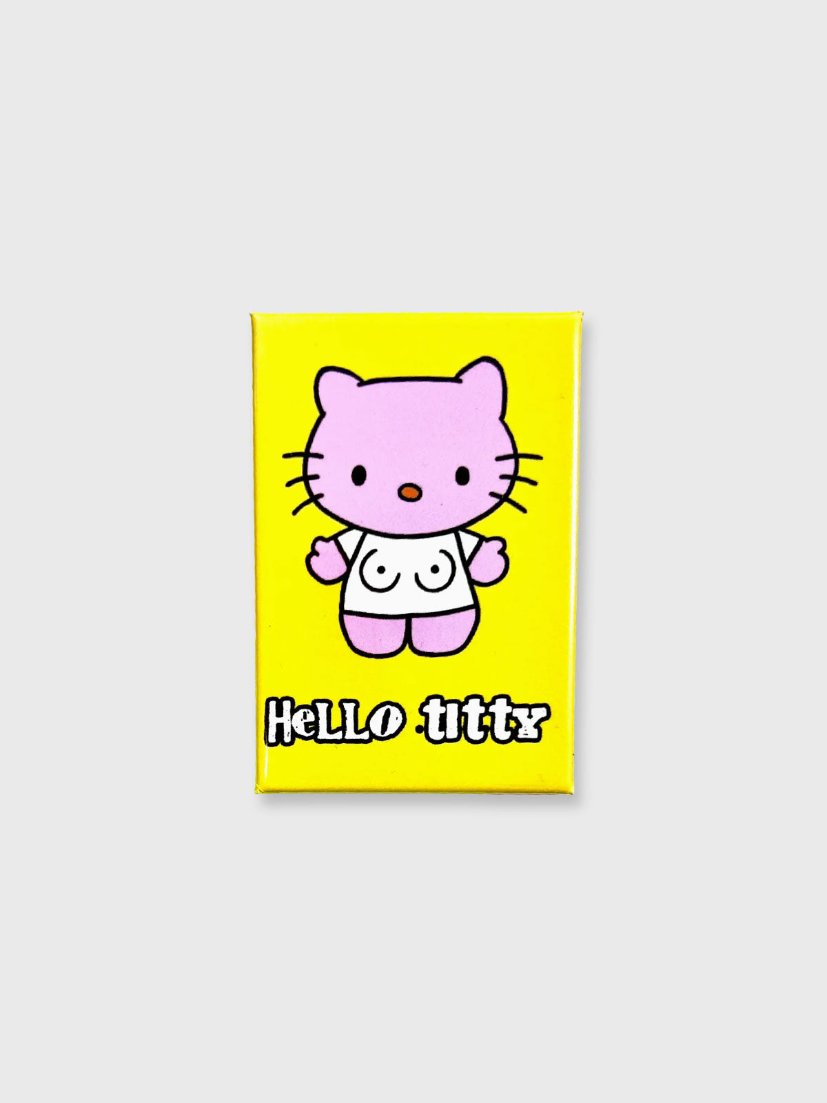 Hello Titty - Magnet