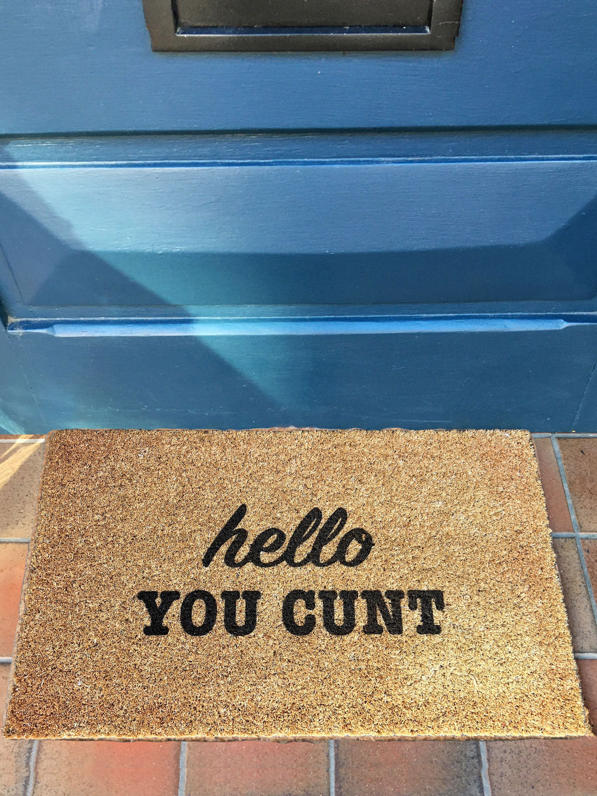EXCLUSIVE 'Hello You Cunt' Door Mat