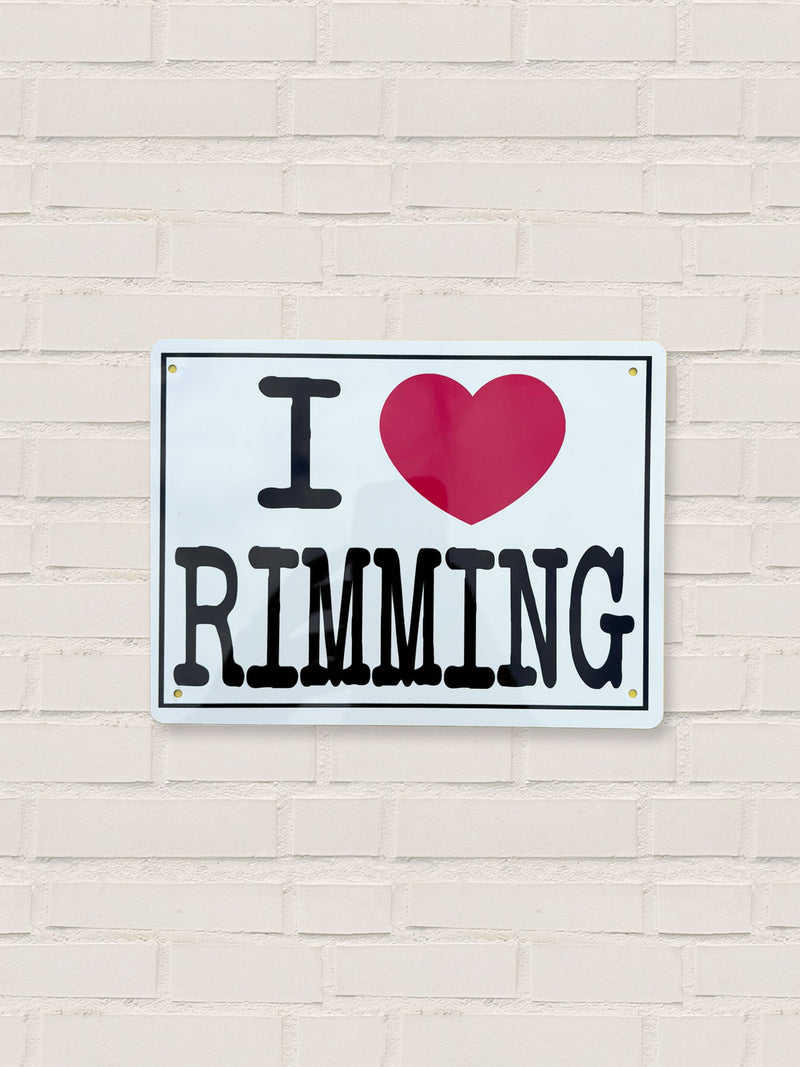 I Love Rim - Metal Tin Sign