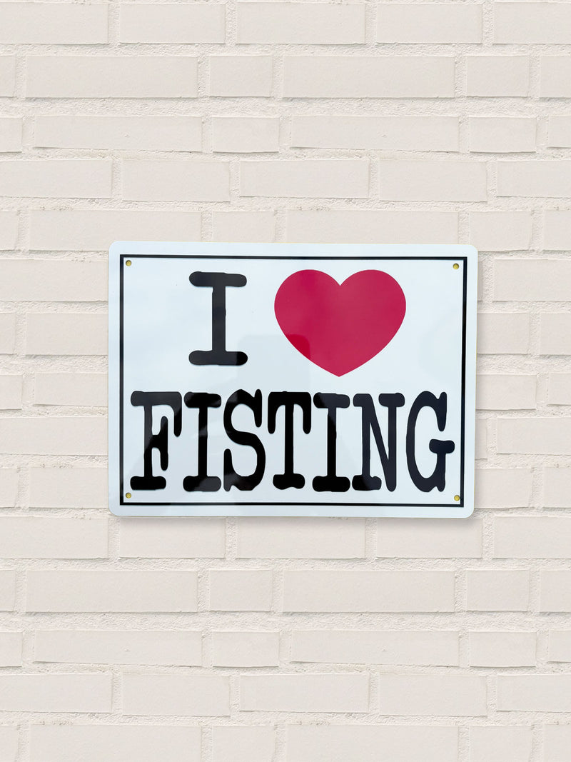 I Love Fist - Metal Tin Sign