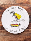 JimBobArt Side Plate - Give me a Burger