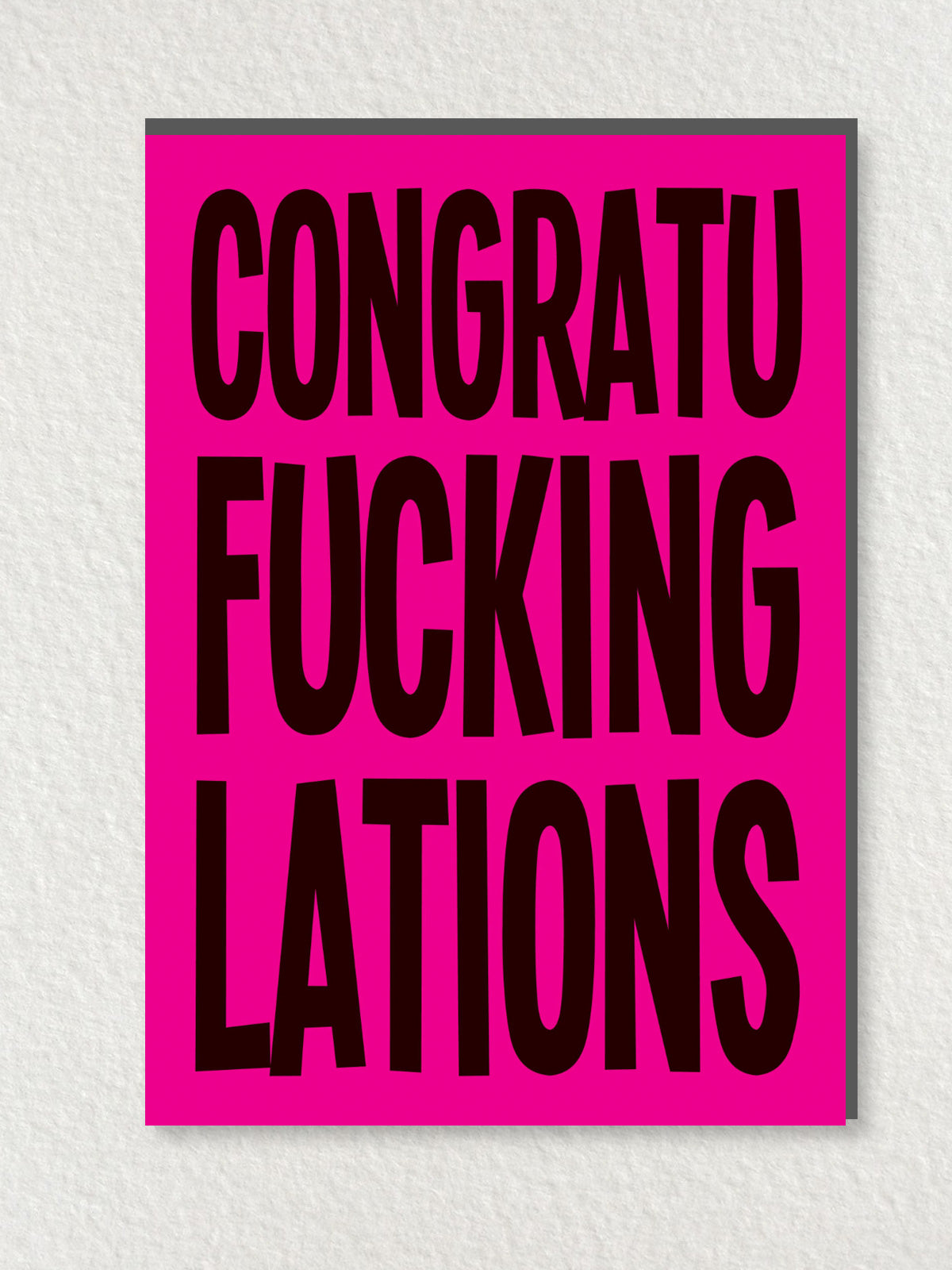 Greeting Card - Congratufuckinglations