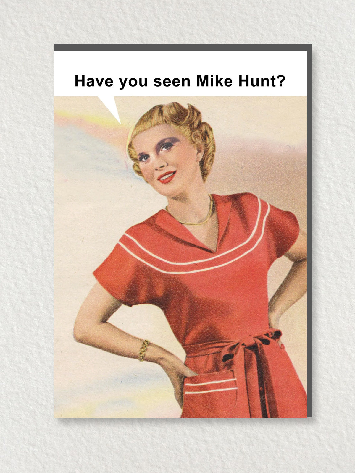Greeting Card - Have You Seen Mike Hunt