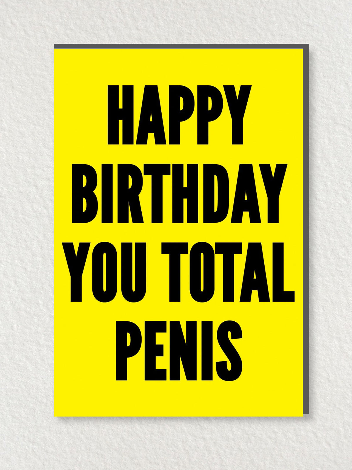 Greeting Card - Happy Birthday You Total