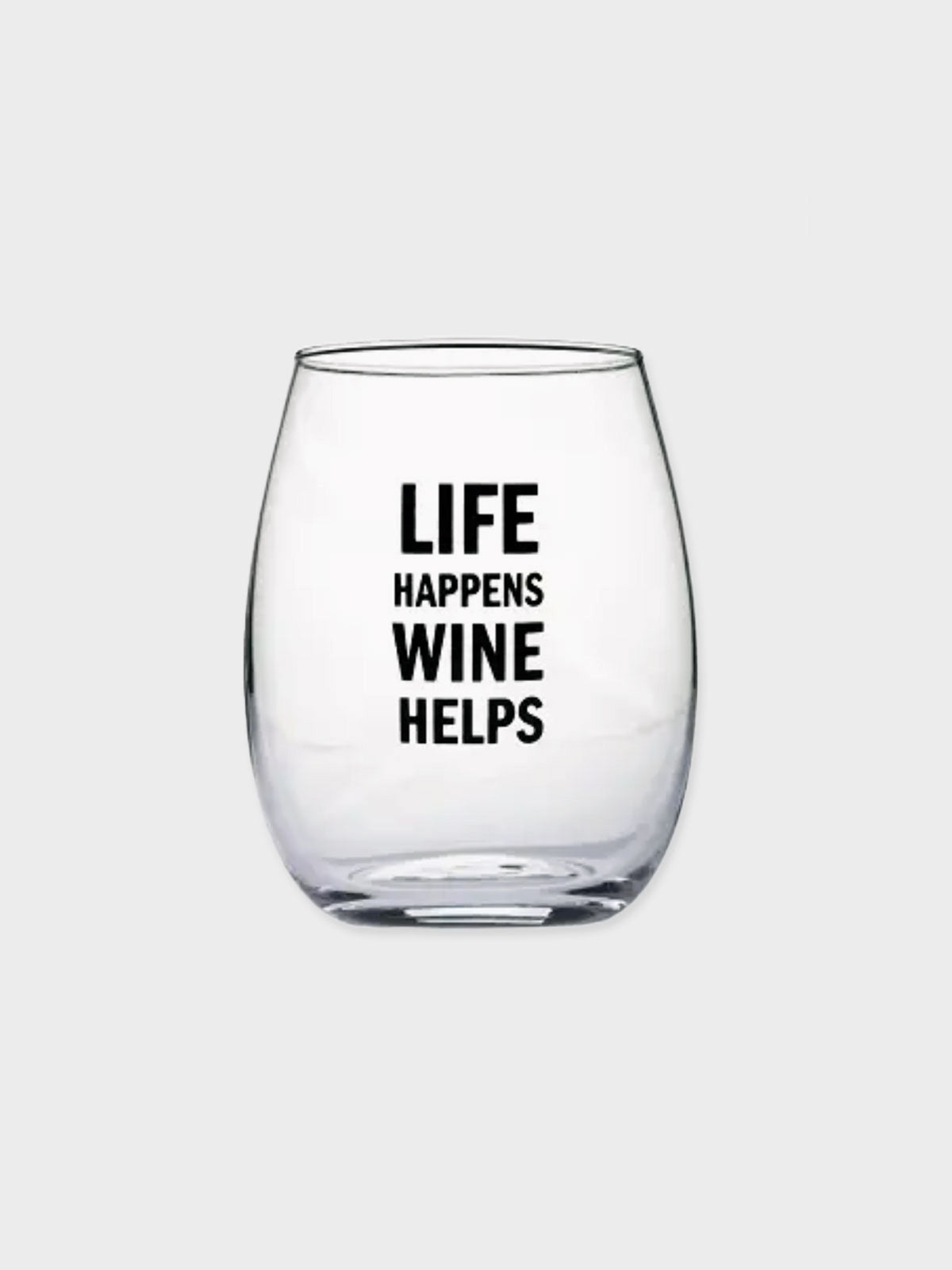 Life Happens Wine Helps - Stemless Wine Glass