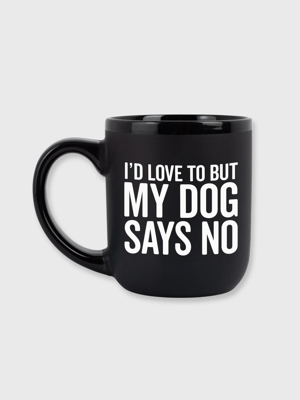 My Dog Says No - Mug