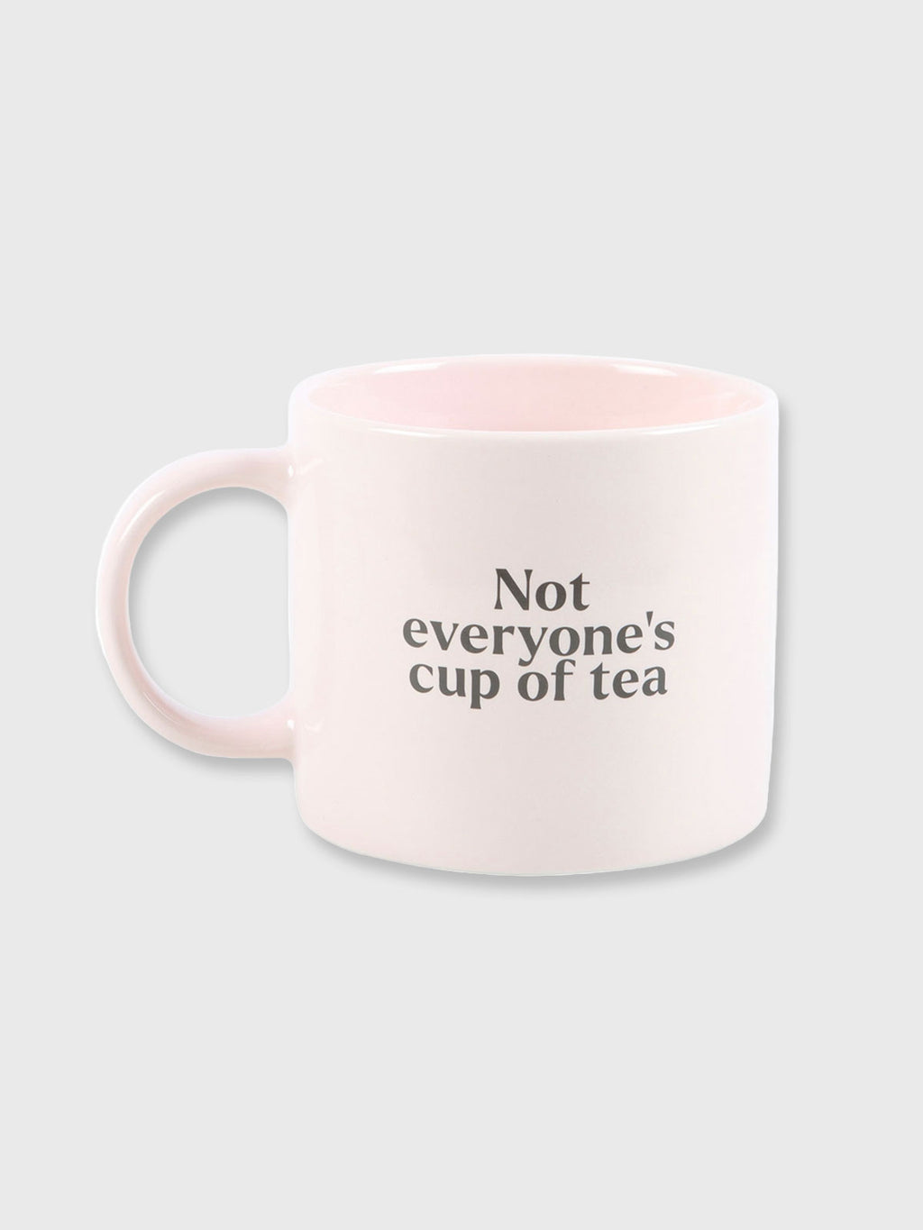 Not Everyone's Cup Of Tea Mug - Soft Pink