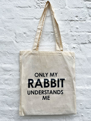 Only My Rabbit Understands Me - Tote Bag - Natural