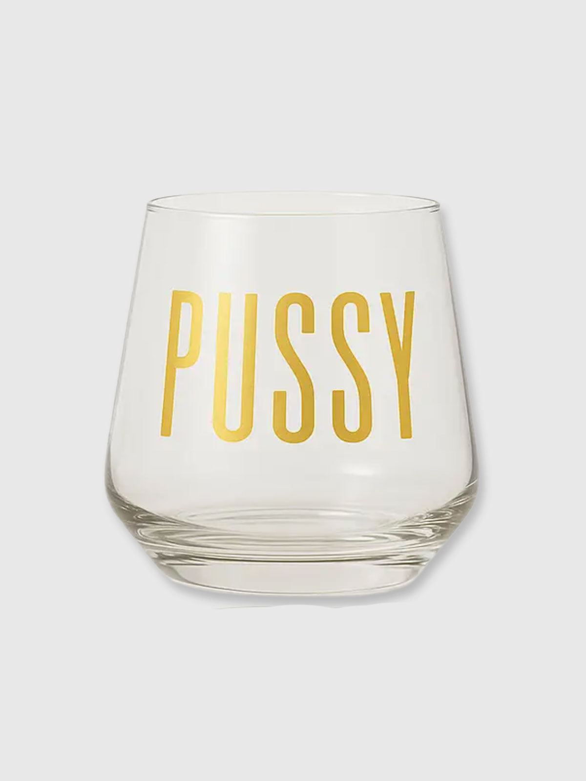 Stemless Wine Glass - Pussy