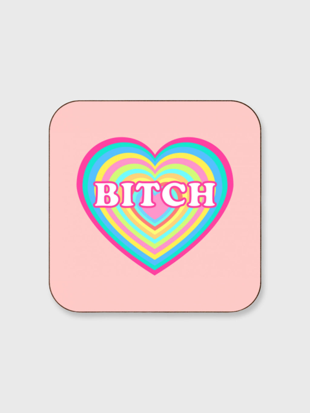 Coaster - Bitch - Heart