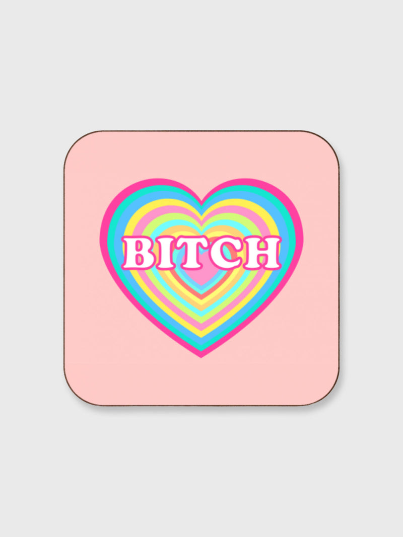 Coaster - Bitch - Heart