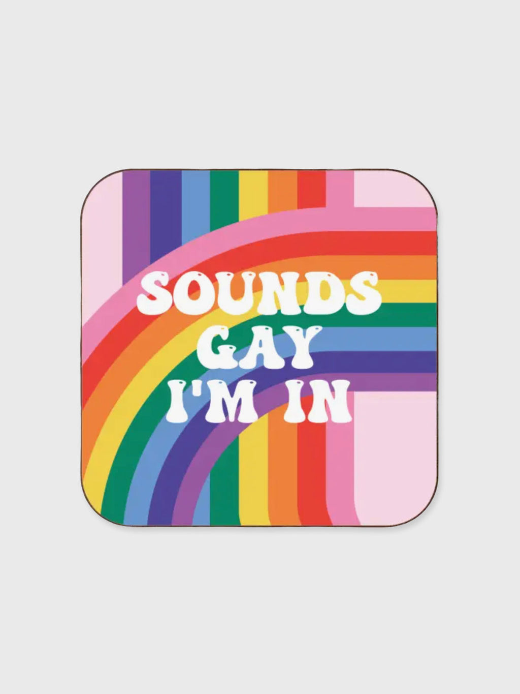 Coaster - Sounds Gay I'm In