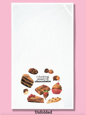 Funny Tea Towels - I Deserve Chocolate