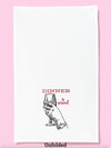 Funny Tea Towels - Dinner Is Served (Wine)