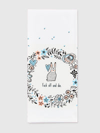 Funny Tea Towels - Fuck off and Die