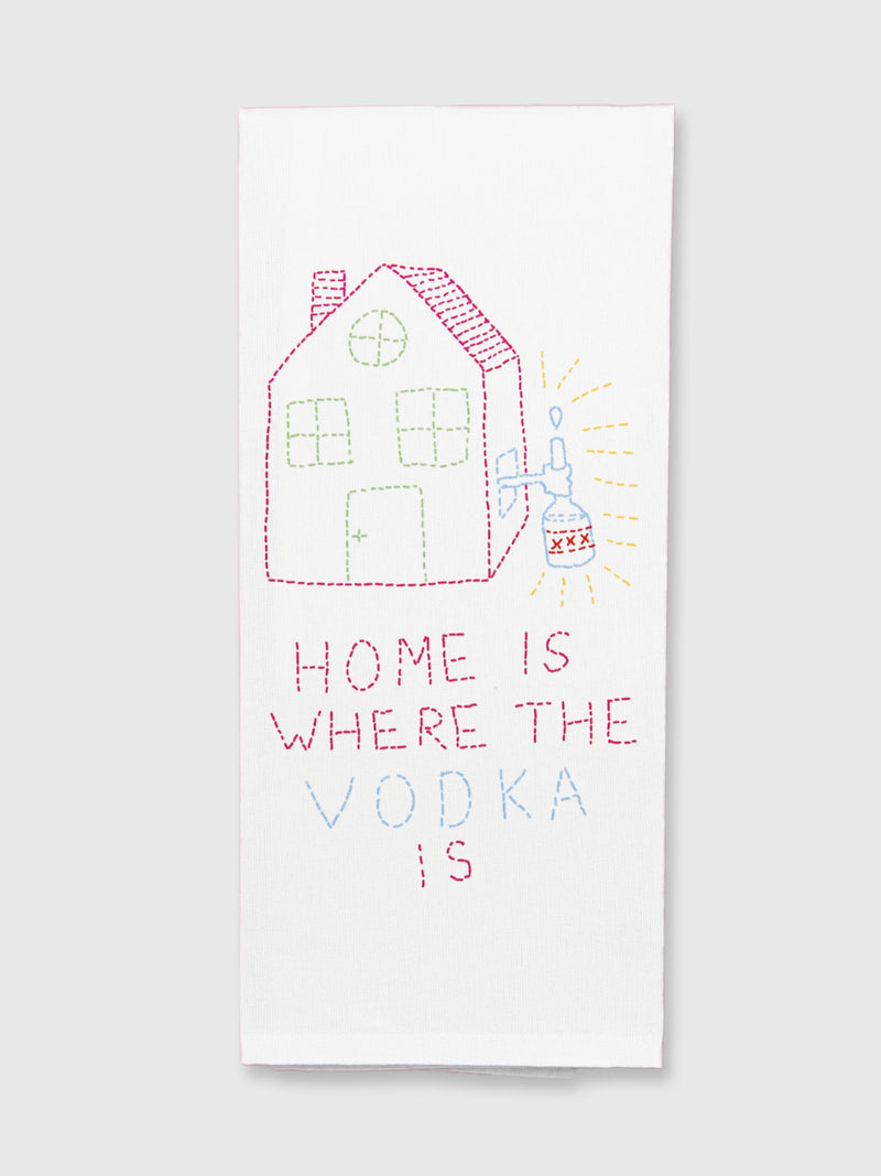 Funny Tea Towels - Home Is Where The Vodka Is