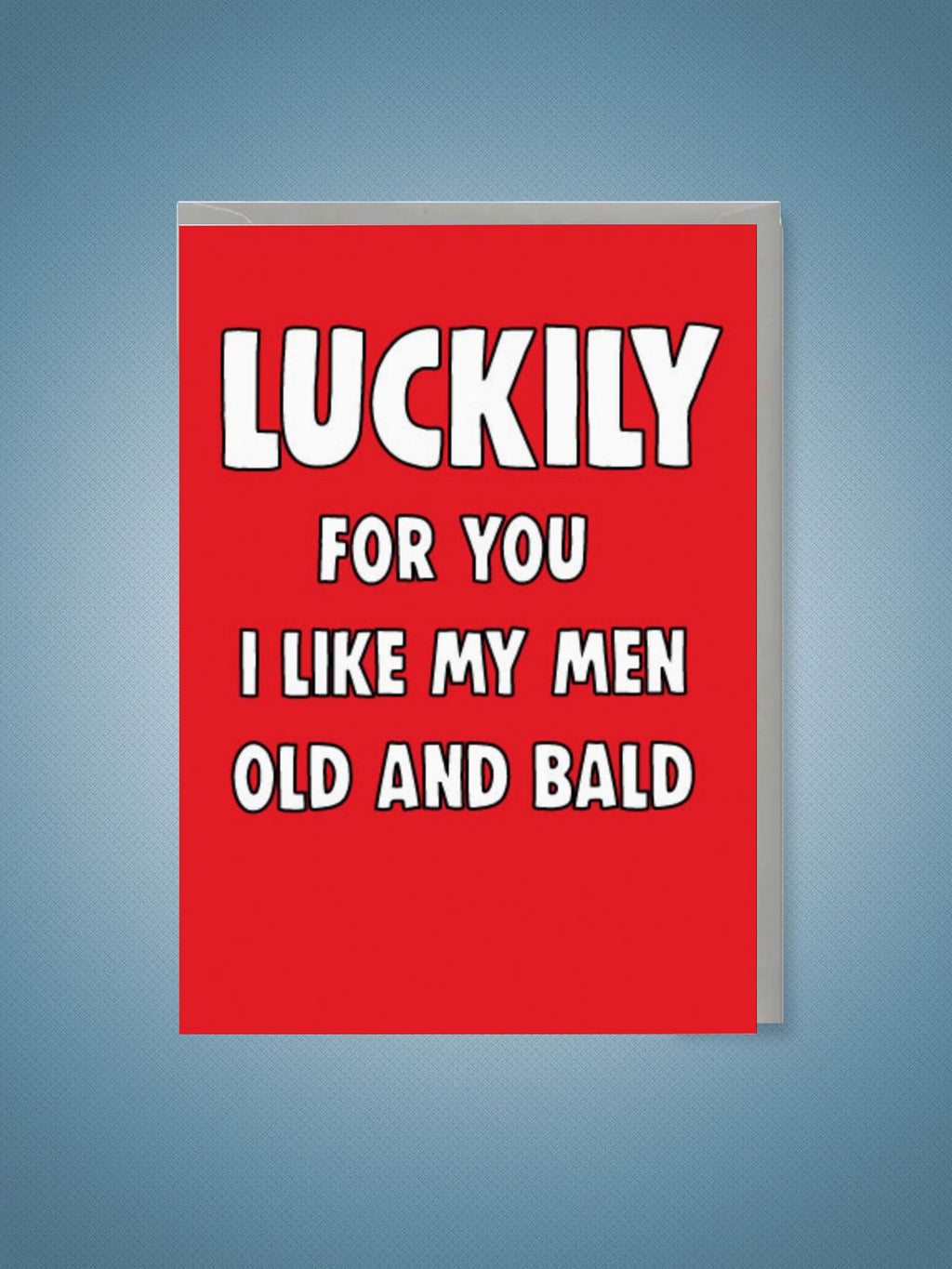 Greeting Card - Valentines Old & Bald