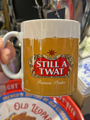 Cup / Mug - Still A Twat