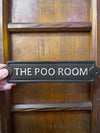 The Poo Room - Cast Iron Sign