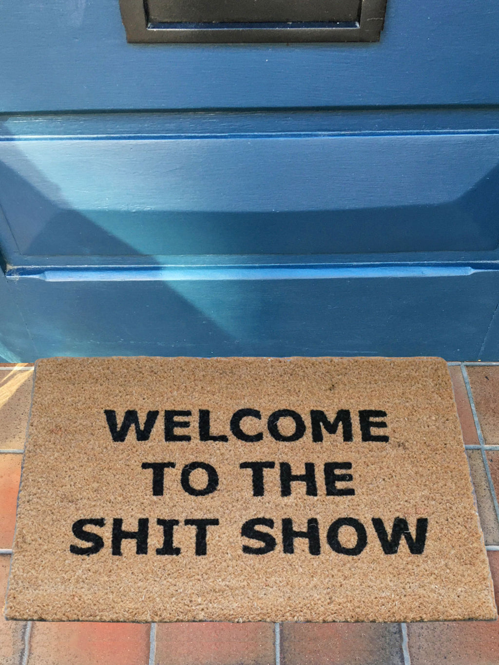 Welcome To The Shit Show Door Mat