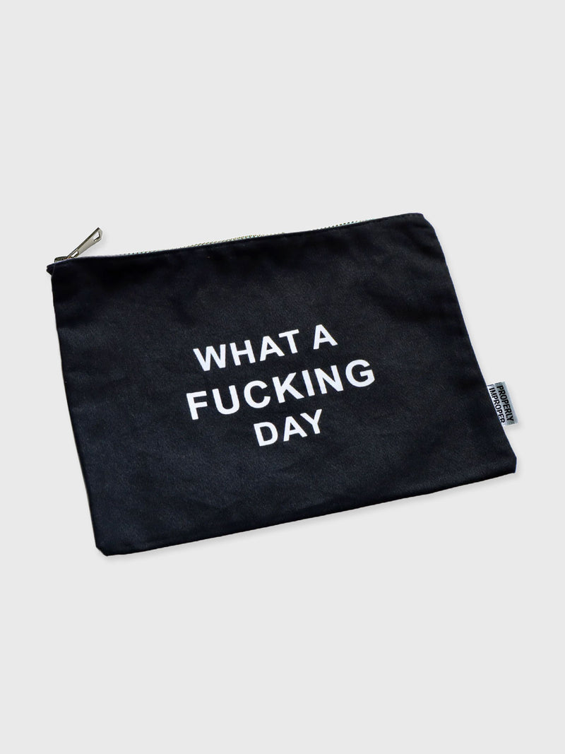 Zip Up Pouch Cosmetic Bag - Fucking Day
