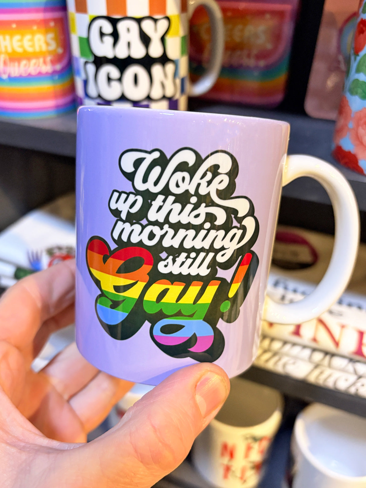 Cup / Mug - Woke Up, Still Gay