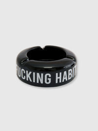 Fisura - Fucking Habit Ash Tray