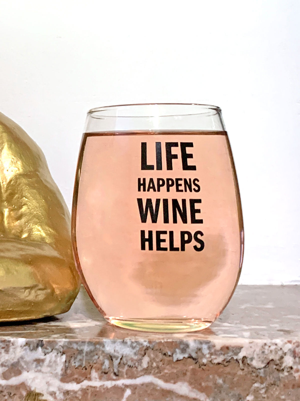Life Happens Wine Helps - Stemless Wine Glass