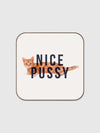 Coaster - Nice Pussy Logo - Cat