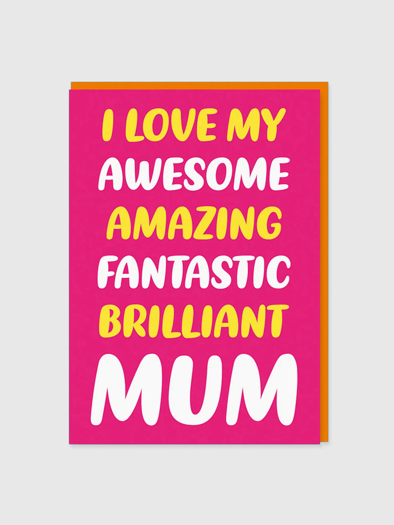 Greeting Card - Mum, Amazing and Awesome