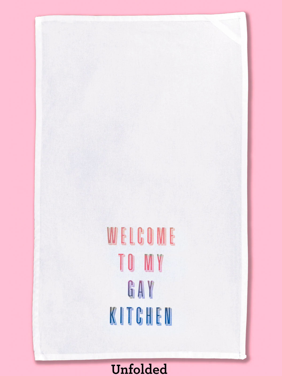 Funny Tea Towels - Welcome To My Gay Kitchen