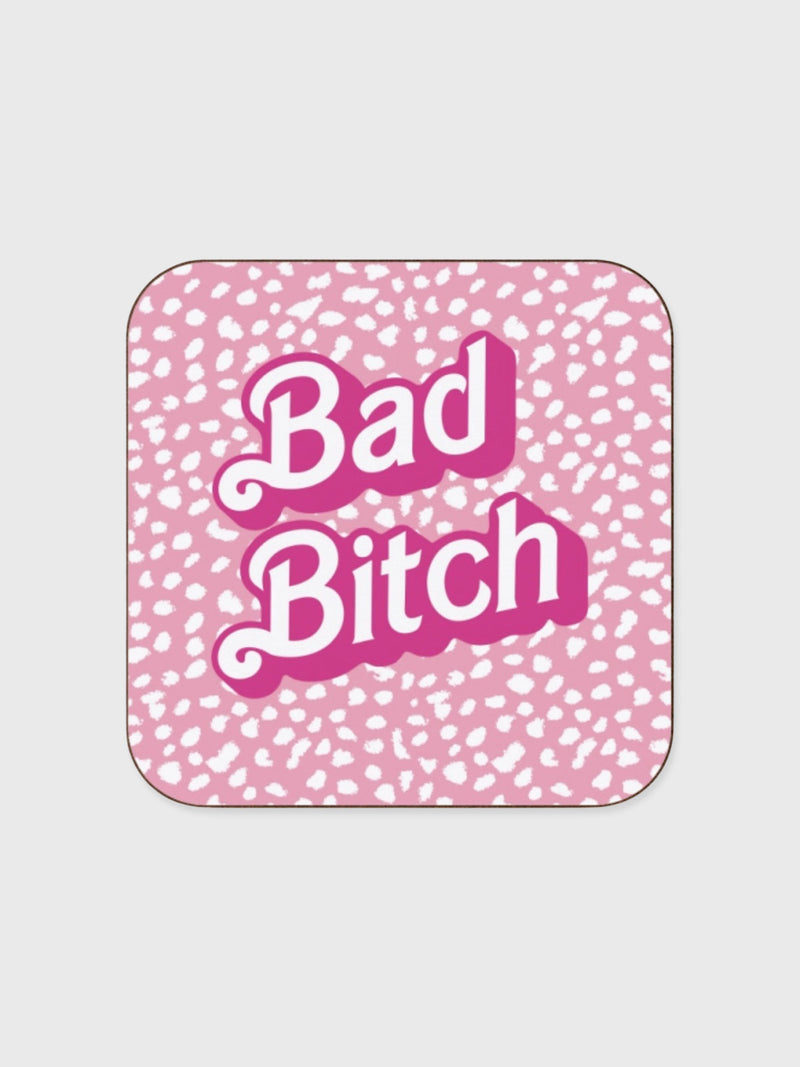 Coaster - Bad Bitch