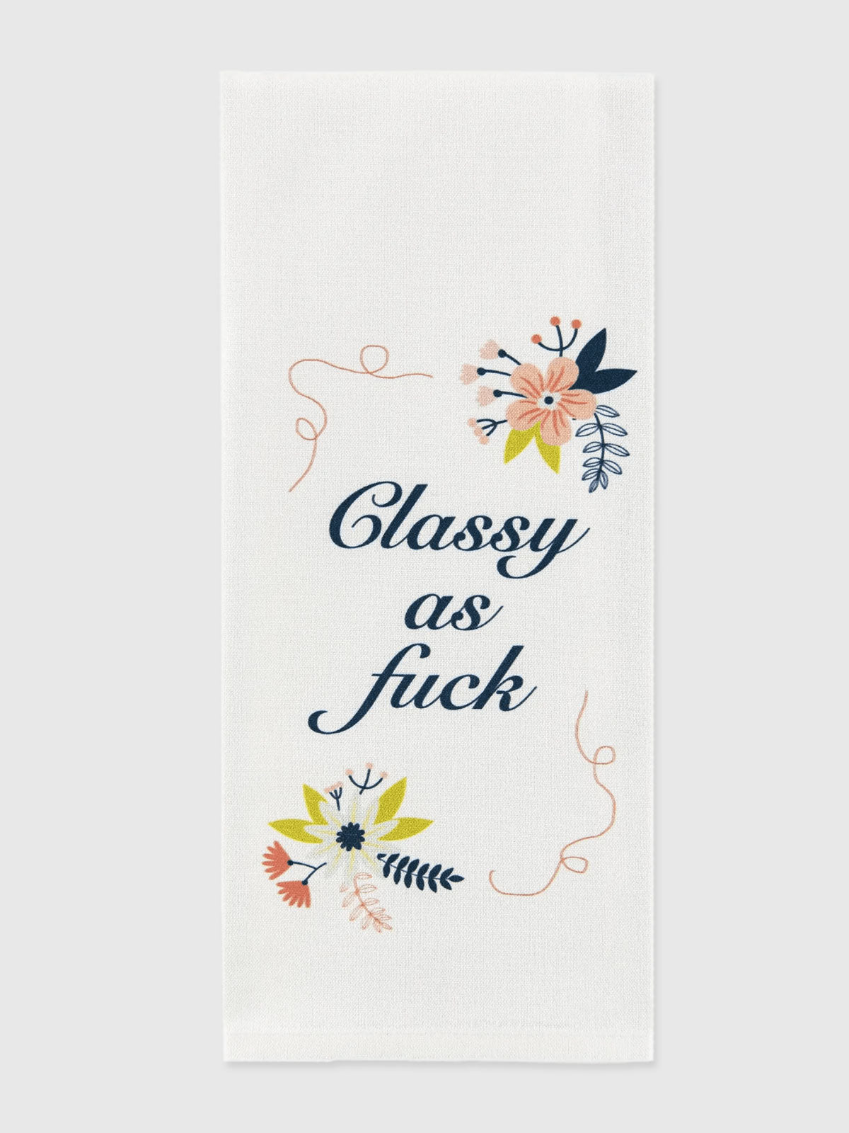 Funny Tea Towels - Classy As Fuck