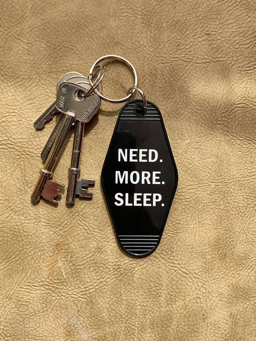 Motel Key Tag - Need More Sleep
