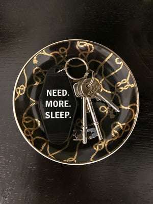 Motel Key Tag - Need More Sleep