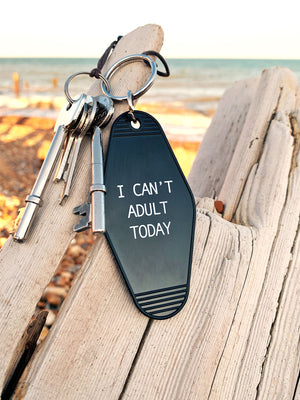 Motel Key Tag - I Can't Adult Today