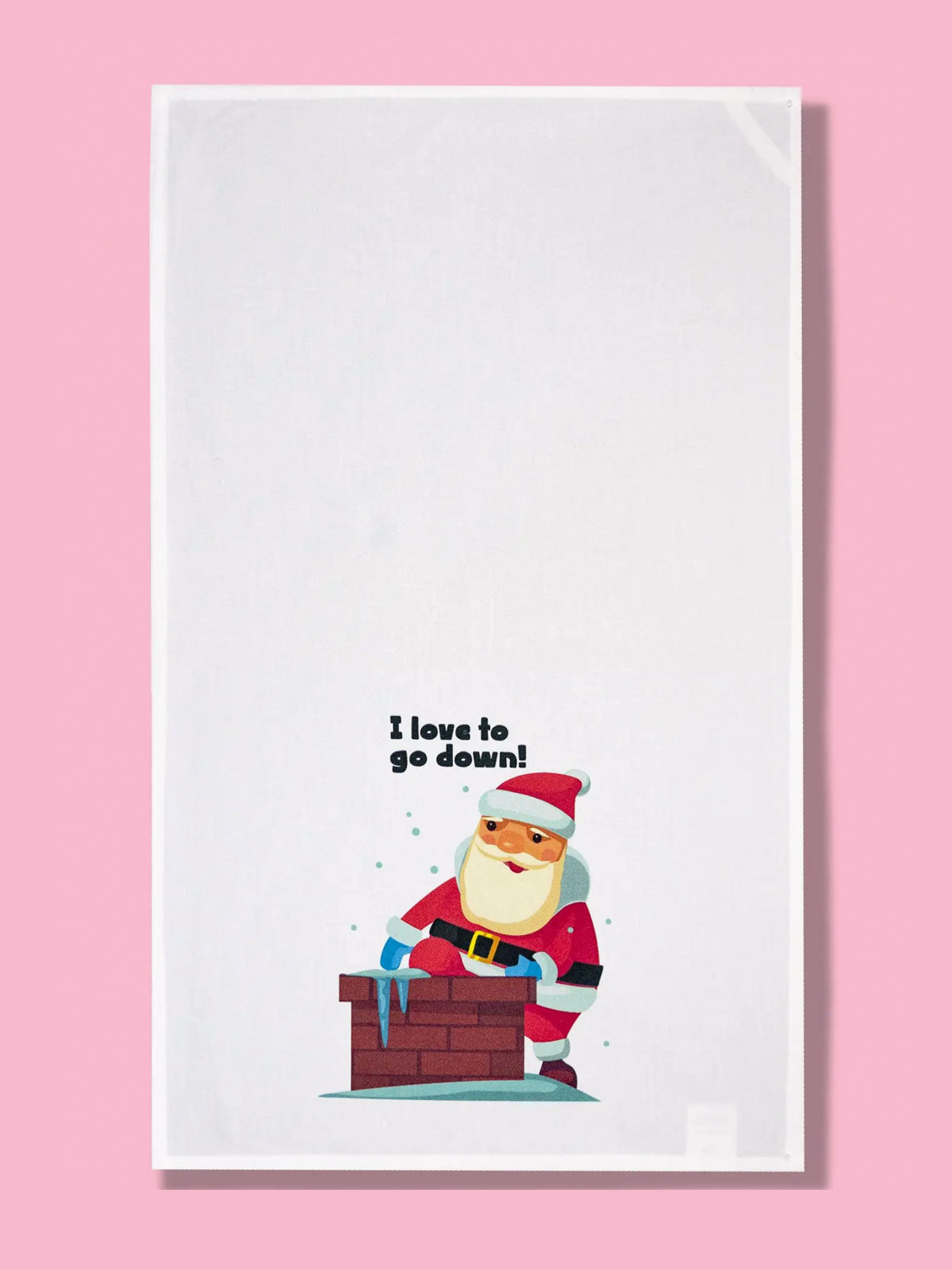 Funny Tea Towels - Santa Loves to go Down